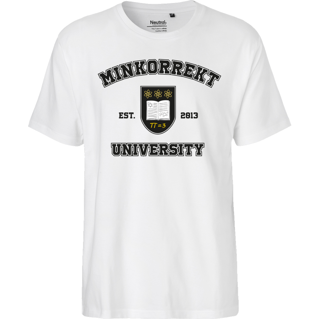 Methodisch inkorrekt! Methodisch inkorrekt - University T-Shirt Fairtrade T-Shirt - weiß