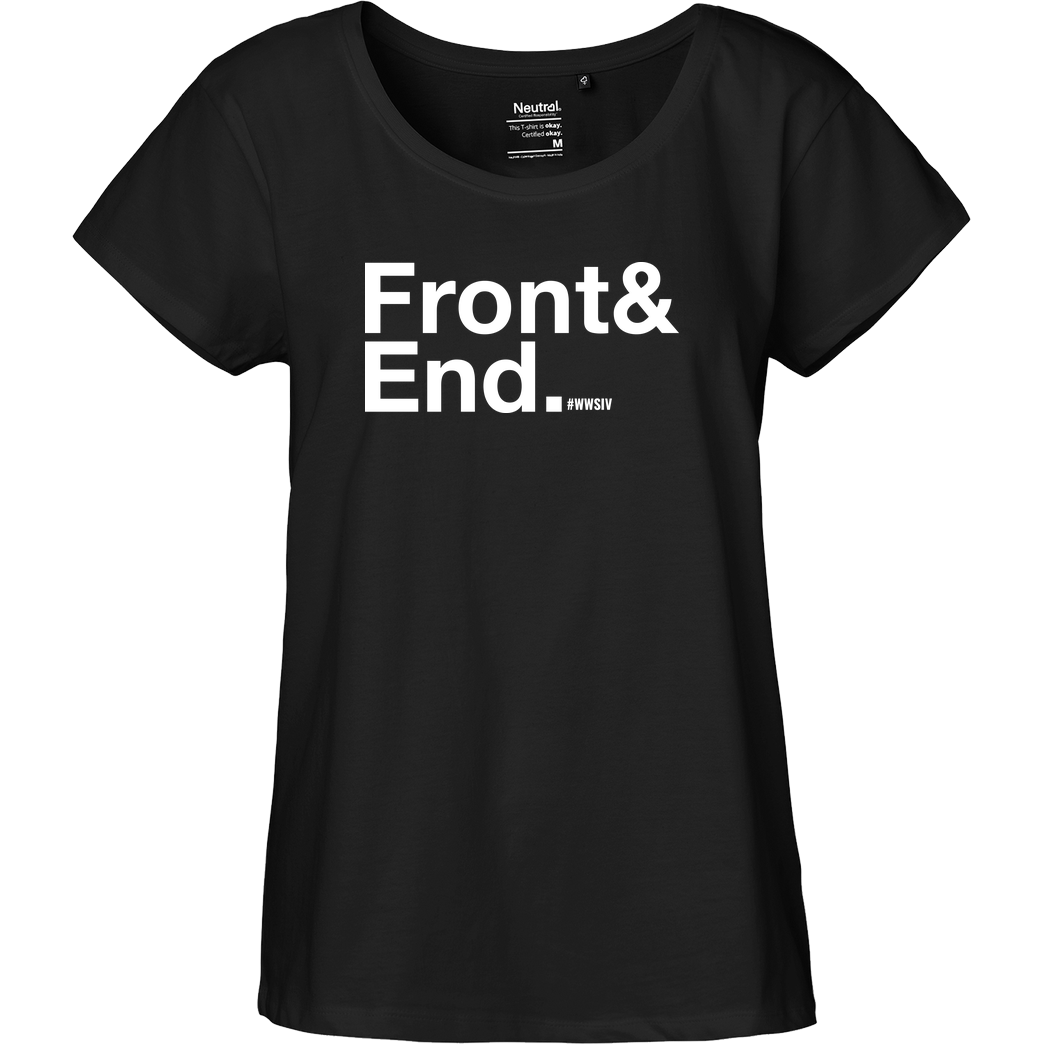 Wo wir sind ist vorne. WWSIV - Front & End T-Shirt Fairtrade Loose Fit Girlie - schwarz