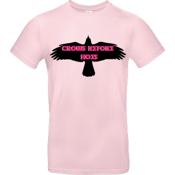 Crows before Hoes B&C EXACT 190 - Light Pink