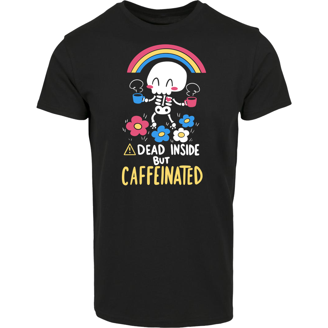 TaylorRoss1 Dead Inside but Caffeinated T-Shirt House Brand T-Shirt - Black