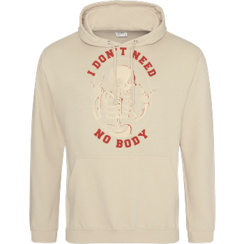I Don’t Need No Body JH Hoodie - Sand