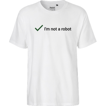 I'm not a Robot Fairtrade T-Shirt - white