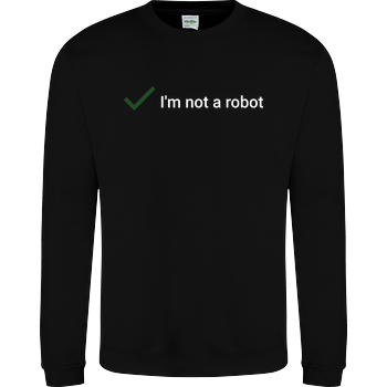 I'm not a Robot JH Sweatshirt - Schwarz