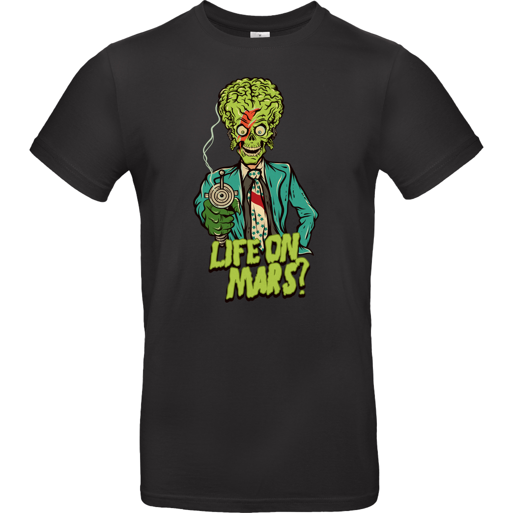 greendevil Life on Mars? T-Shirt B&C EXACT 190 - Black