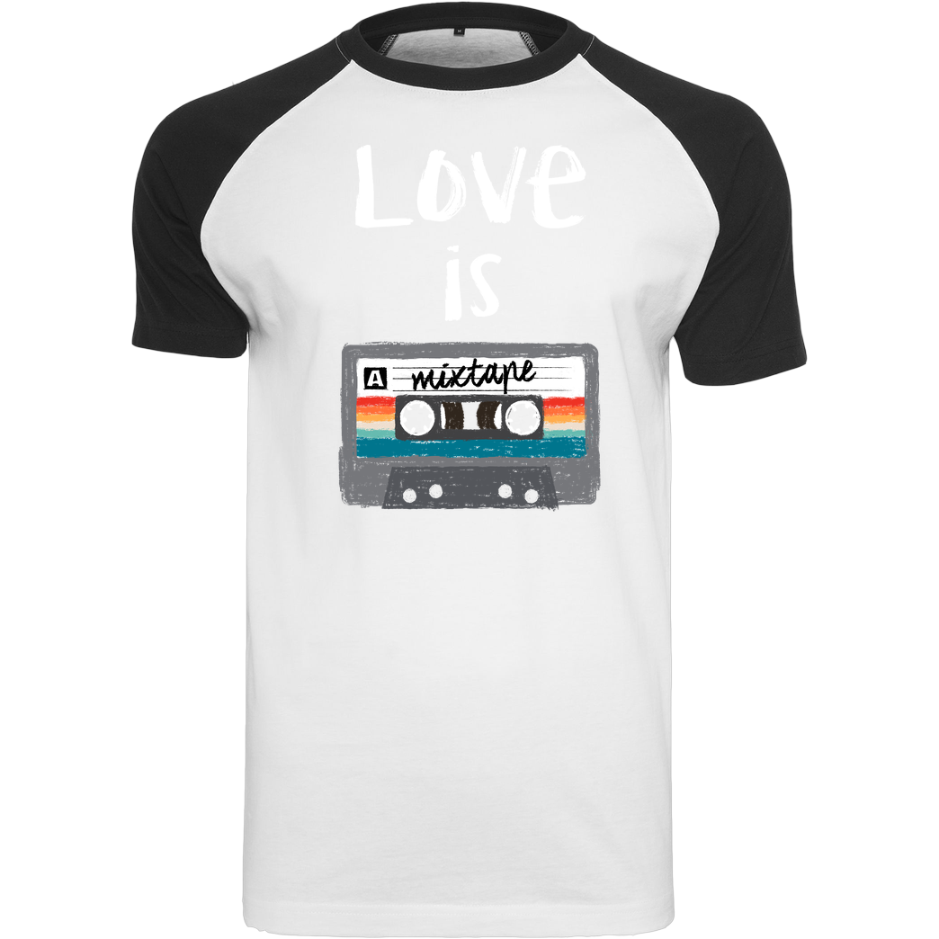 Dr.Monekers Love is a Mixtape T-Shirt Raglan Tee white