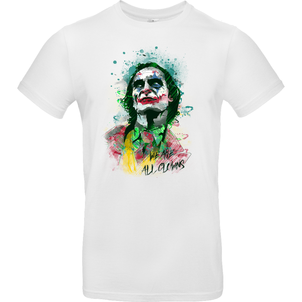 Donnie Art We are all Clowns T-Shirt B&C EXACT 190 -  White
